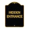 Signmission Designer Series Sign-Hidden Entrance, Black & Gold Aluminum Architectural Sign, 18" H, BG-1824-24456 A-DES-BG-1824-24456 - alternate 1
